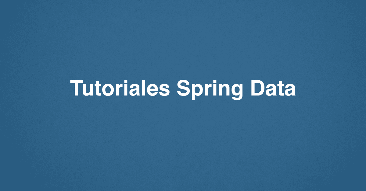 Tutoriales Spring Data