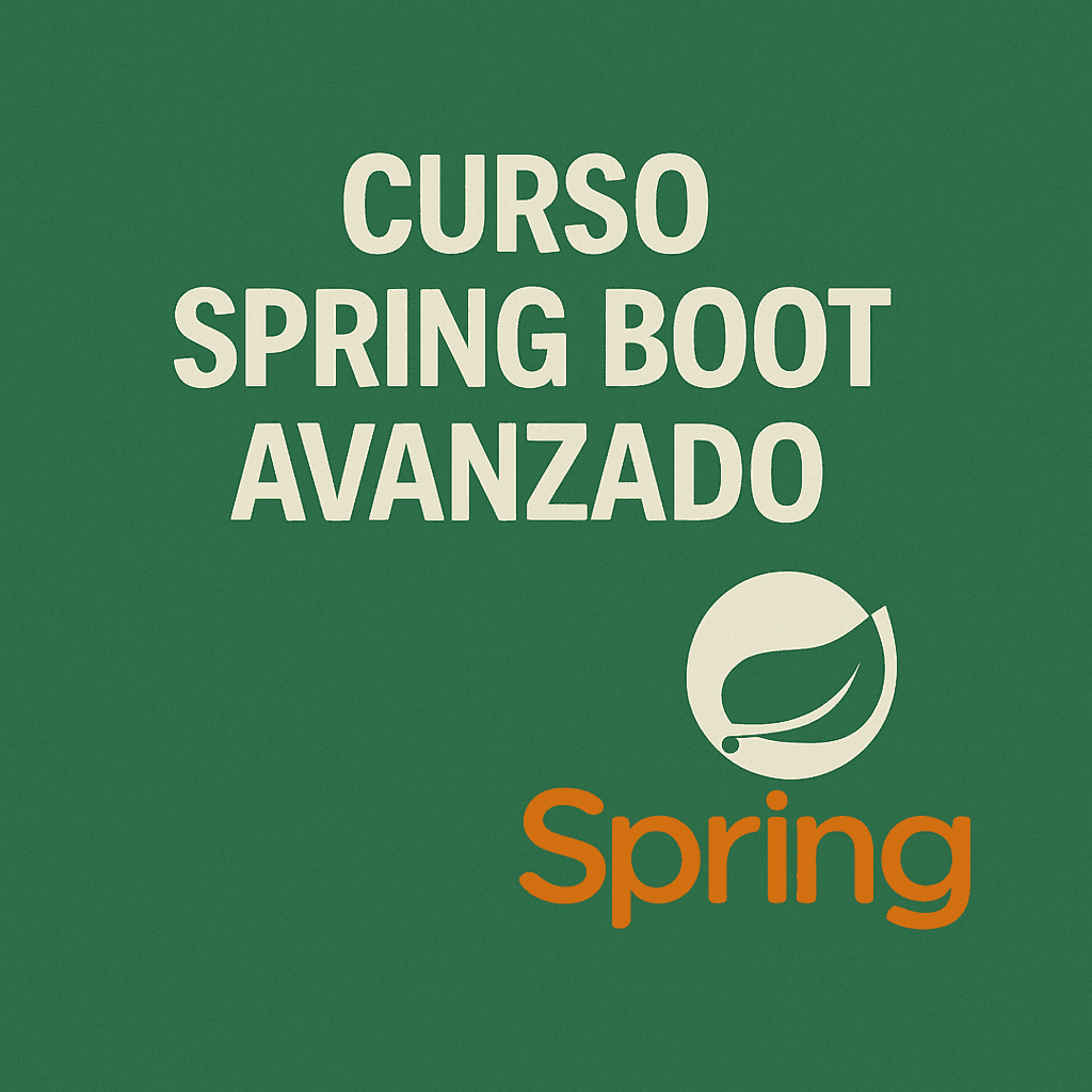 CURSO SPRING BOOT AVANZADO: Arquitectura, Rendimiento y Patrones Avanzados para Desarrolladores
