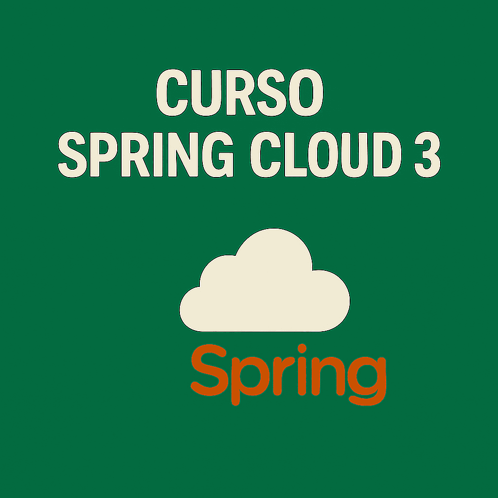 CURSO SPRING CLOUD 3: Microservicios y Arquitecturas Distribuidas con Spring Boot