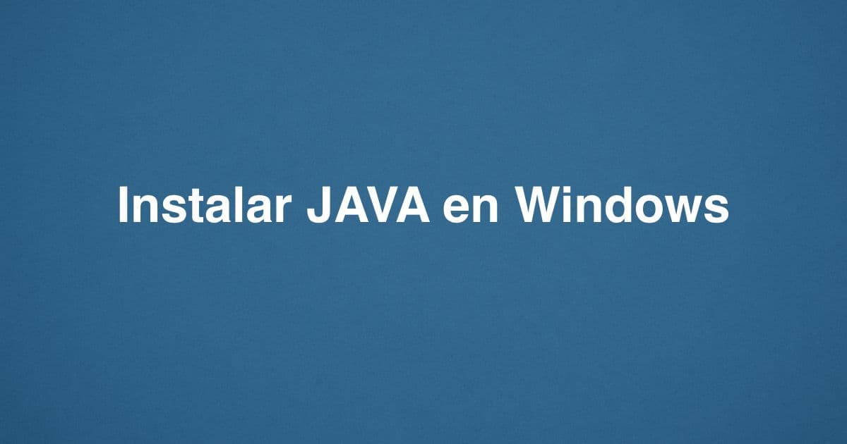 Instalar JAVA en Windows